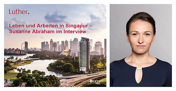 Auf der linken Seite sieht man die Skyline von Singapur, rechts das Profilbild der Rechtsanwältin Susanne Abraham im Portrait